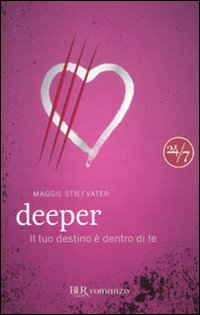 Deeper_Il_Tuo_Destino_E`_Dentro_Di_Te_-Stiefvater_Maggie